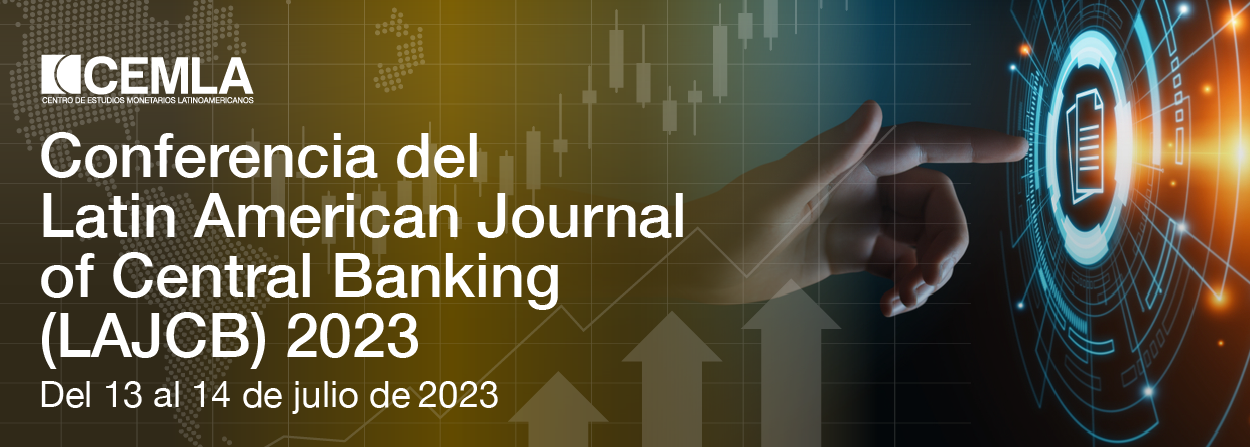 Conferencia del Latin American Journal of Central Banking (LAJCB) 2023