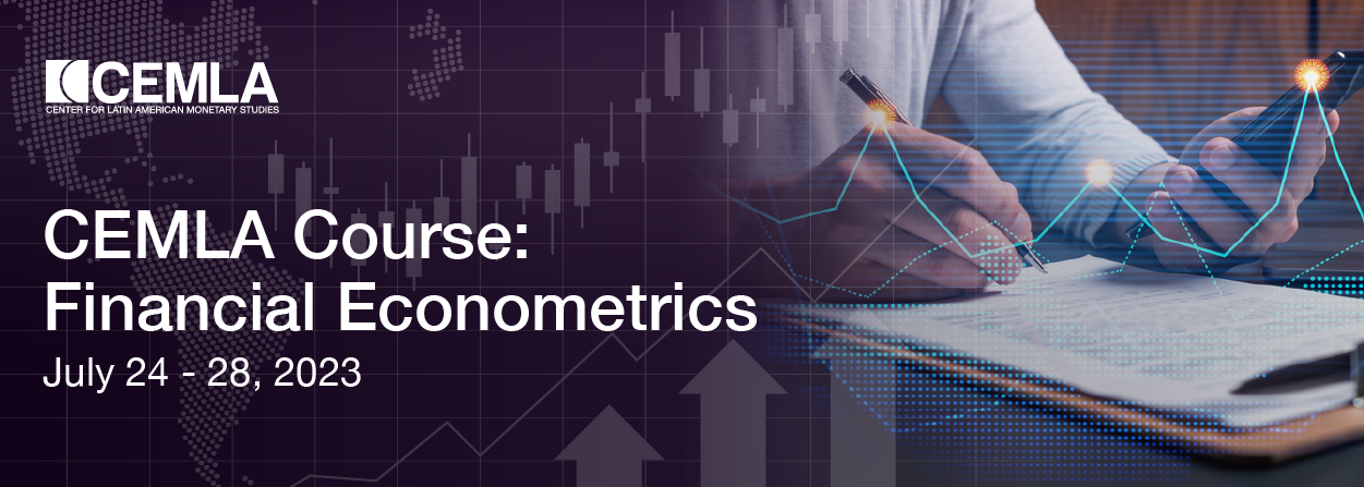  	Curso CEMLA: Econometría Financiera