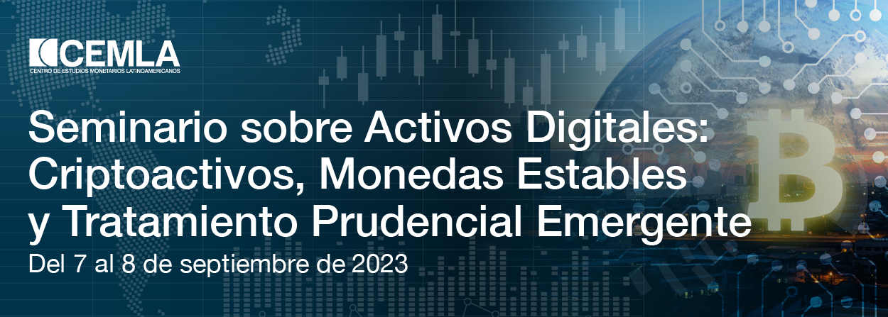 Seminario sobre Activos Digitales: Criptoactivos, Monedas Estables y Tratamiento Prudencial Emergente