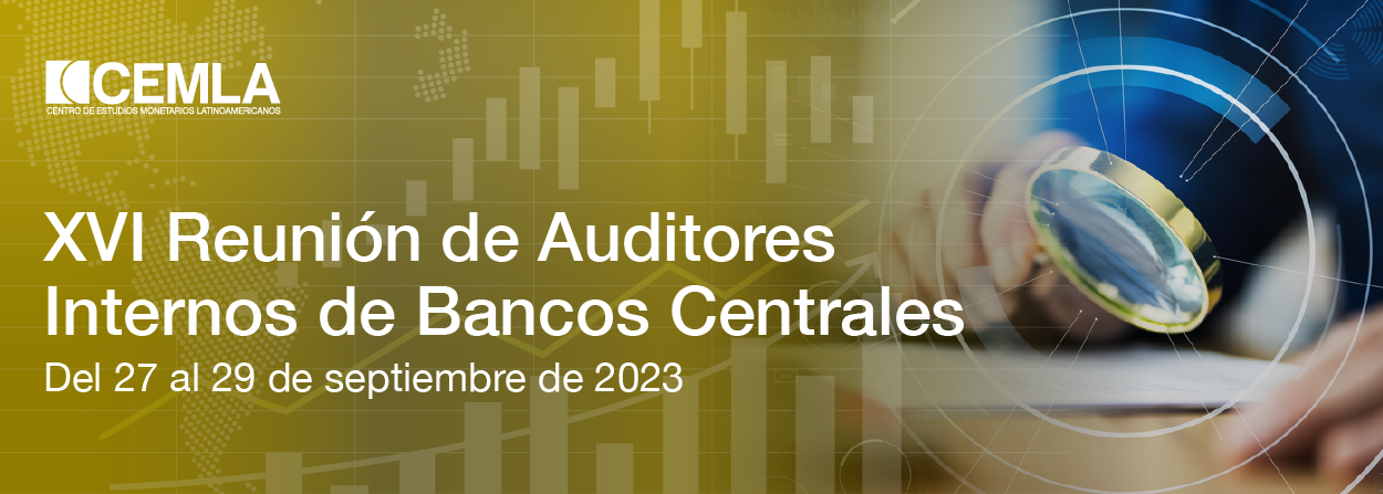 XVI Reunión de Auditores Internos de Bancos Centrales