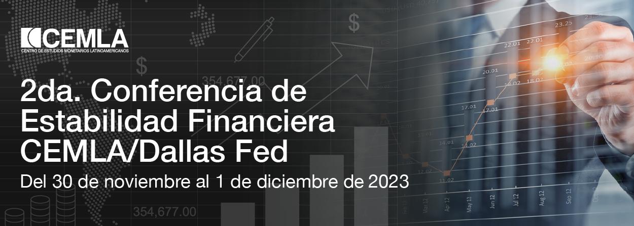 2da. Conferencia de Estabilidad Financiera CEMLA/Dallas Fed 