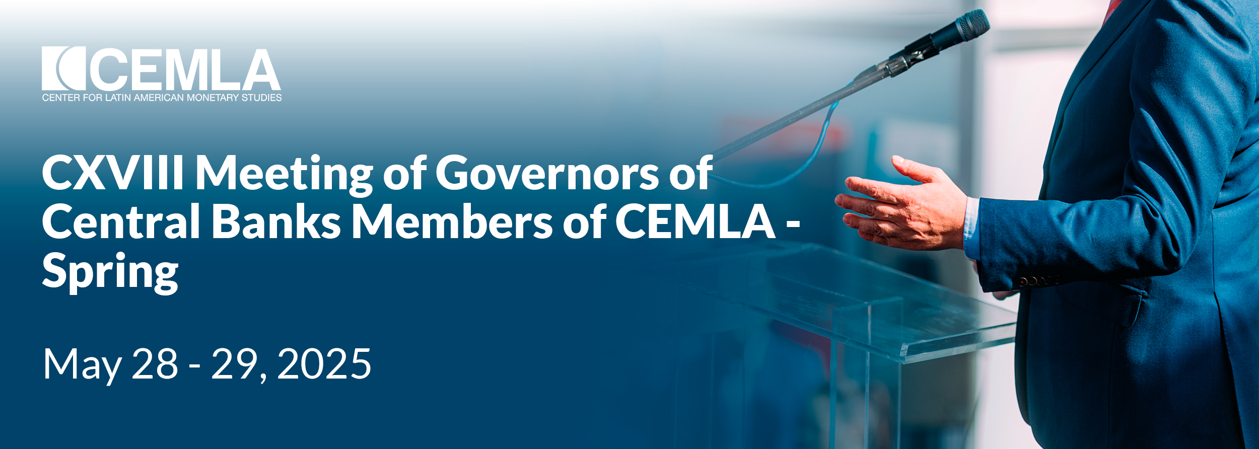 CXVIII Meeting of Governors of Central Banks Members of CEMLA - Spring