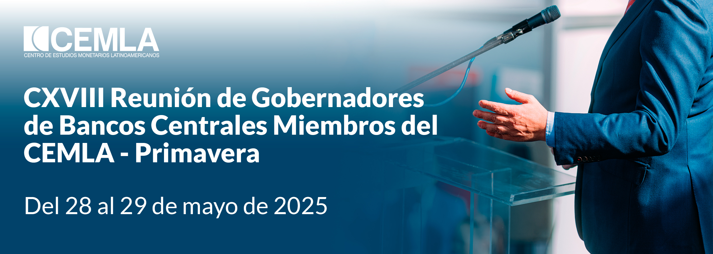 CXVIII Reunión de Gobernadores de Bancos Centrales Miembros del CEMLA - Primavera